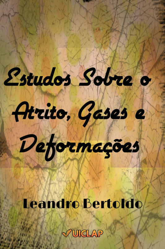 Estudos Sobre o Atrigo, Gases e Deformações