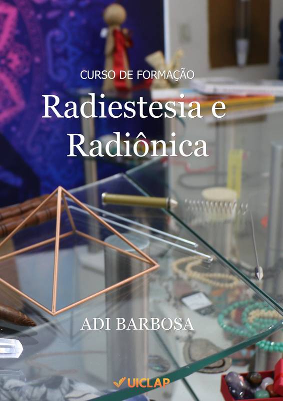 Curso de Formação de Radiestesia e Radiônica