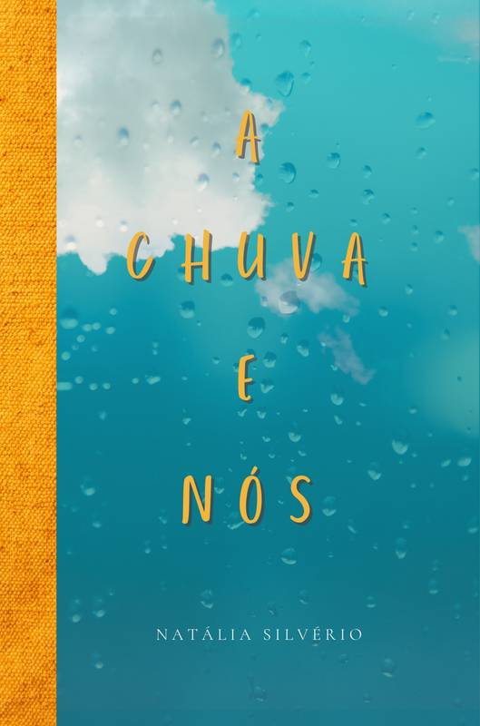 A Chuva e Nós