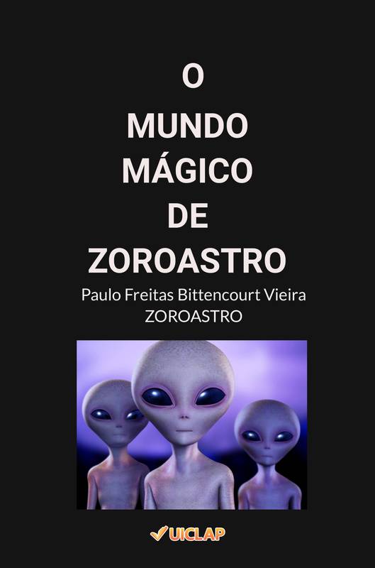 O MUNDO MÁGICO DE ZOROASTRO