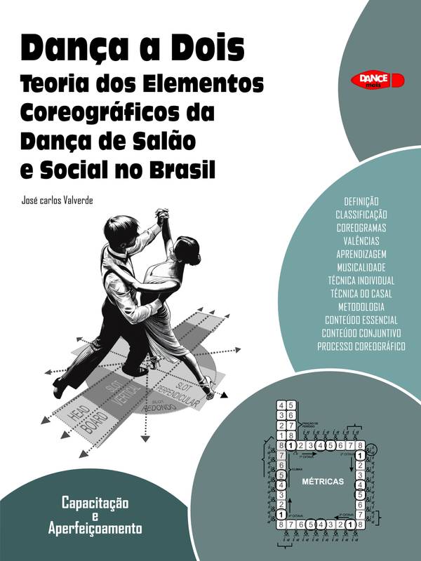 Dança a Dois - Teoria dos Elementos Coreográficos da Dança de Salão e Social no Brasil