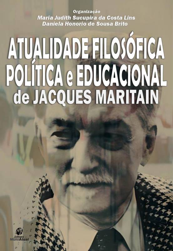 Atualidade Filosófica, Política e Educacional de Jacques Maritain