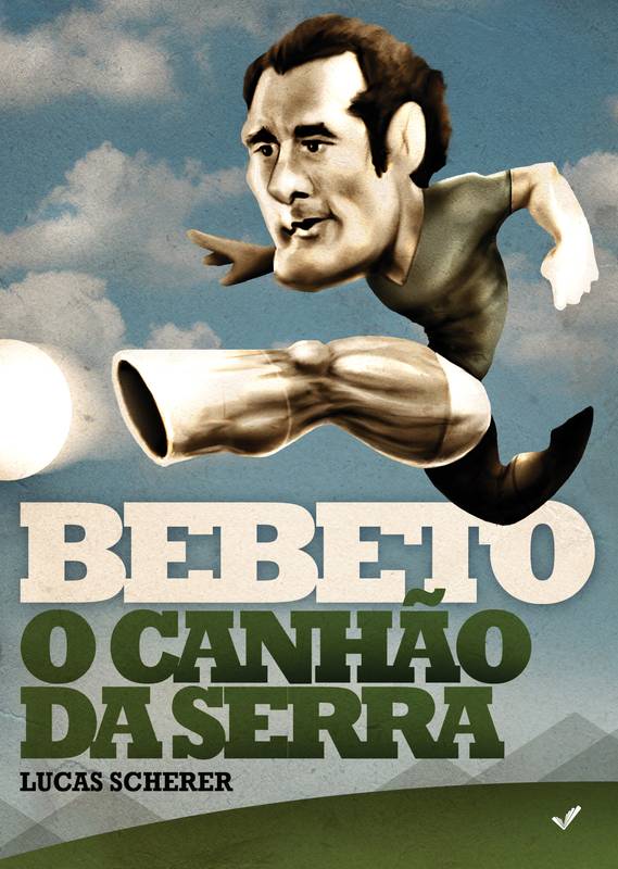 Bebeto: O Canhão da Serra