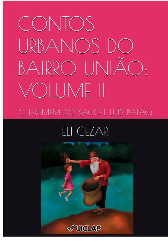 CONTOS URBANOS DO BAIRRO UNIÃO: VOLUME II