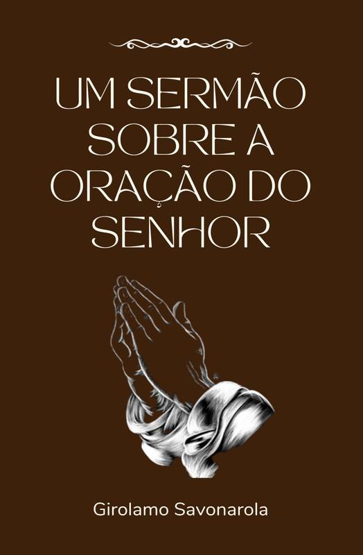 Um Sermão sobre a Oração do Senhor