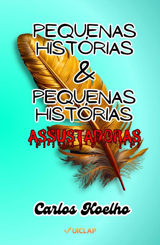 PEQUENAS HISTÓRIAS & PEQUENAS HISTÓRIAS ASSUSTADORAS