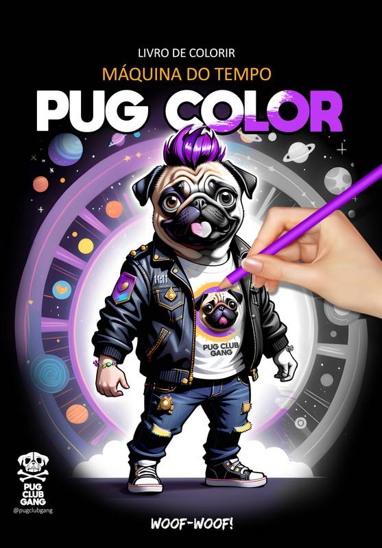 PUG CLUB GANG- Máquina do Tempo - Livro de Colorir