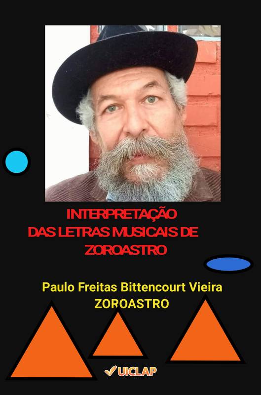 INTERPRETAÇÃO DAS LETRAS MUSICAIS DE ZOROASTRO