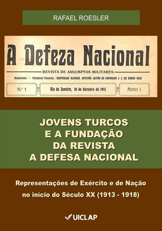 JOVENS TURCOS E A FUNDAÇÃO DA REVISTA A DEFESA NACIONAL