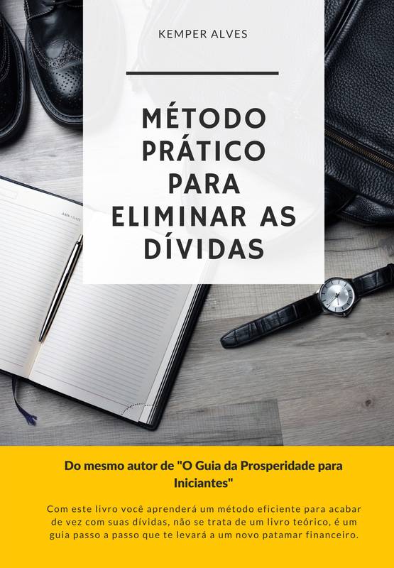 MÉTODO PRÁTICO PARA ELIMINAR AS DÍVIDIAS