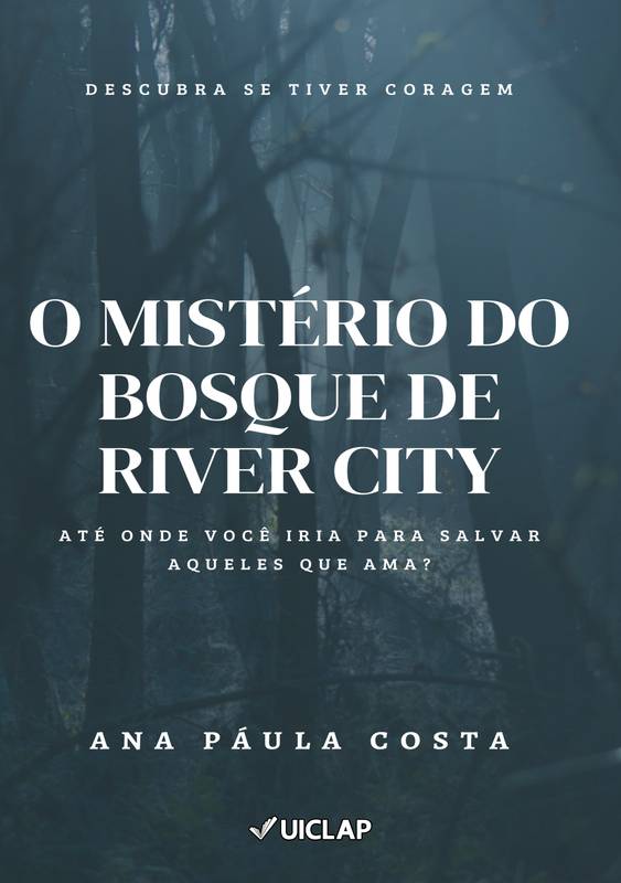 O MISTÉRIO DO BOSQUE DE RIVER CITY