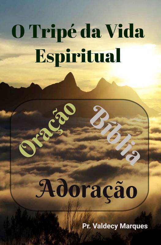 O Tripé da Vida Espiritual