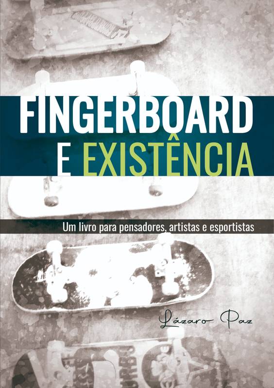 Fingerboard e Existência