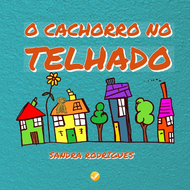 O cachorro no telhado