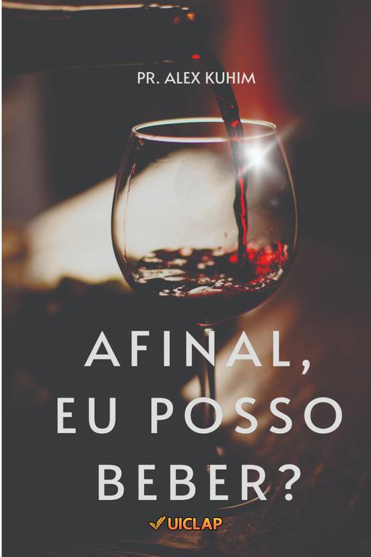 Afinal, Eu Posso Beber?