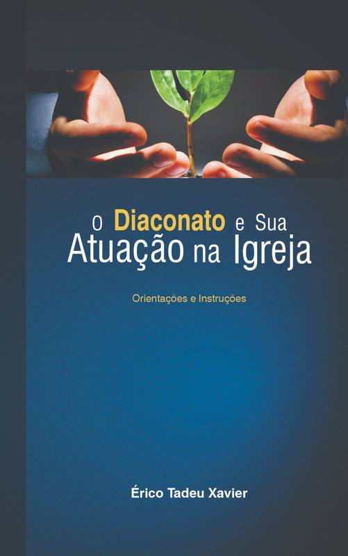 O Diaconato e a Sua Atuação na Igreja