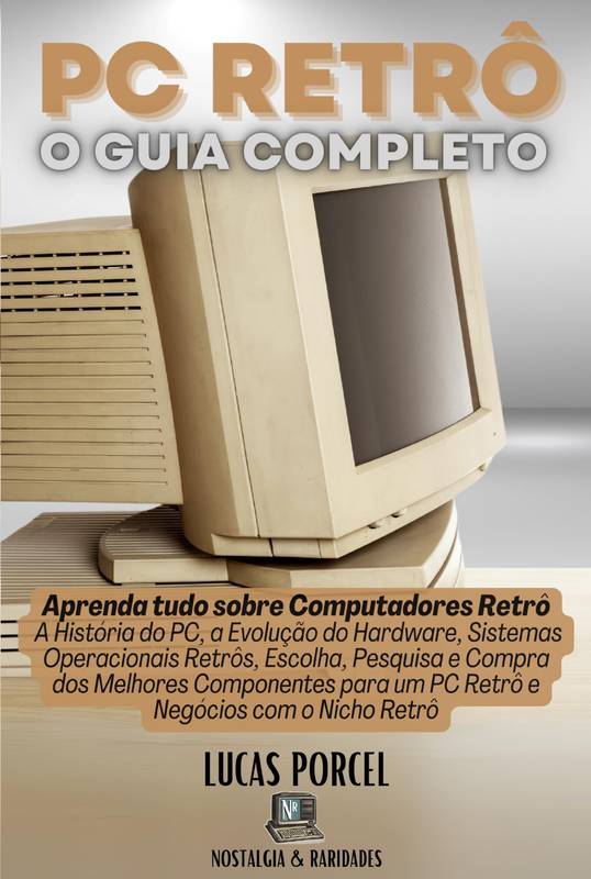 PC Retrô - O Guia Completo