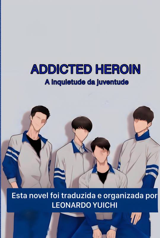 ADDICTED HEROIN