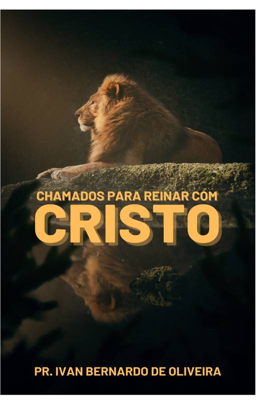 Chamados para reinar com Cristo