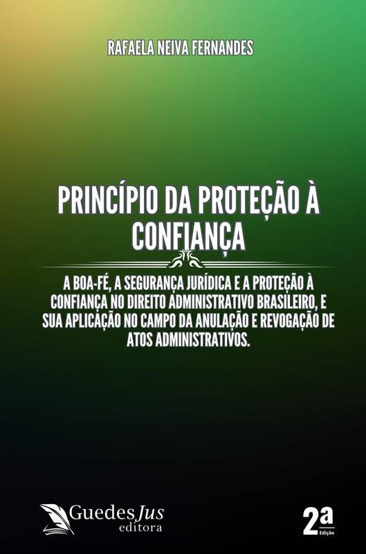 Princípio da Proteção à Confiança: