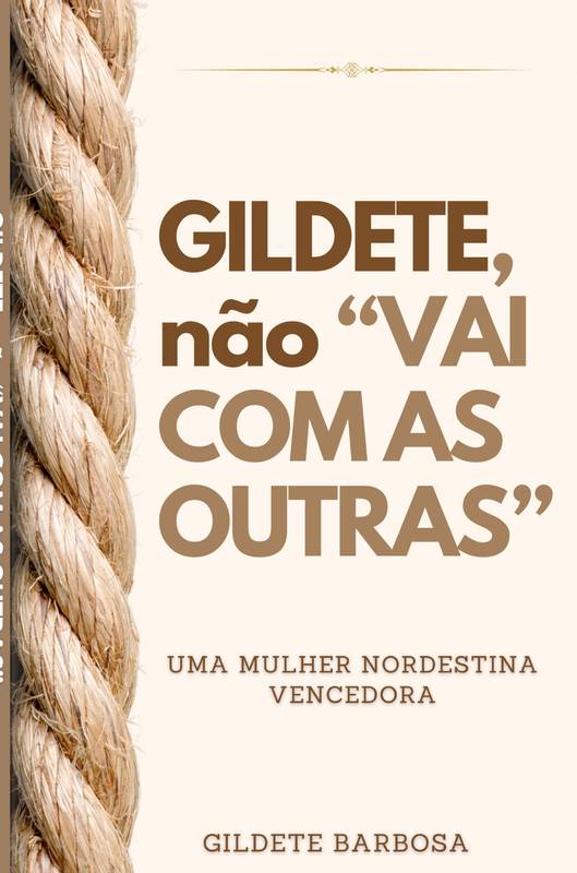 GILDETE não VAI COM AS OUTRAS