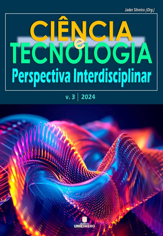 Ciência e Tecnologia: Perspectiva Interdisciplinar - Volume 3