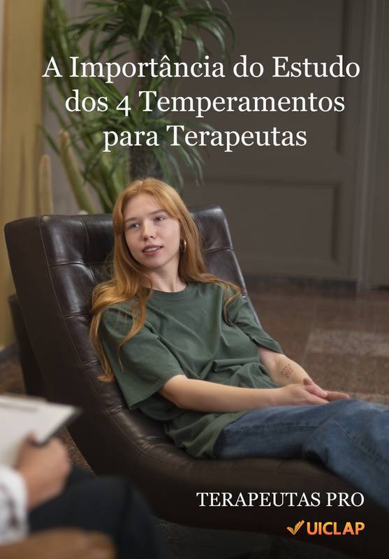 A Importância do Estudo dos 4 Temperamentos para Terapeutas