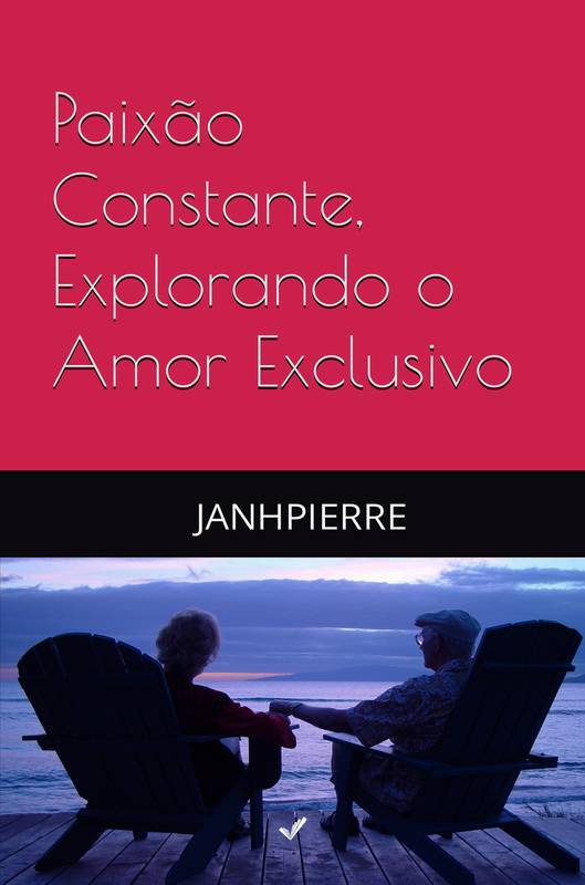 Paixão Constante, Explorando o Amor Exclusivo