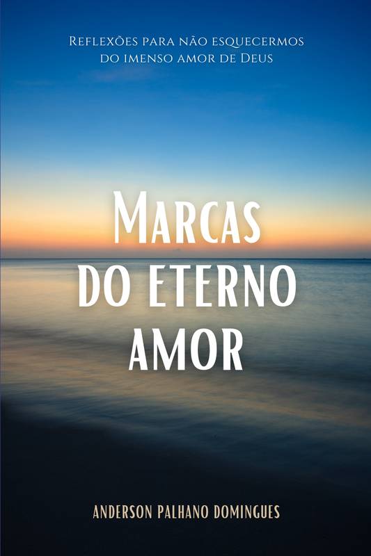 Marcas do Eterno Amor