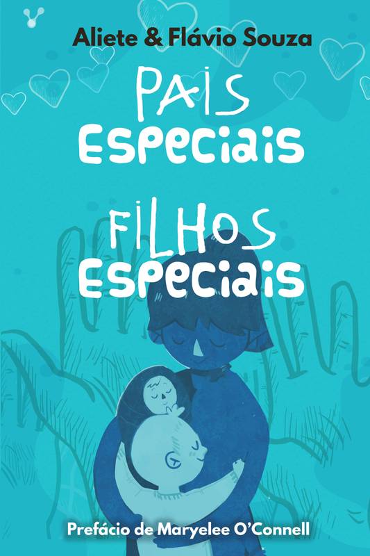 Pais especiais, filhos especiais