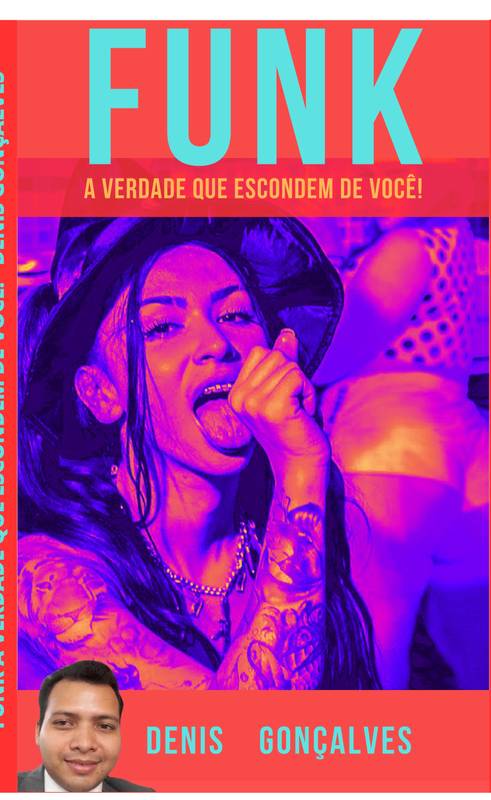 FUNK A VERDADE QUE ESCONDEM DE VOCÊ!