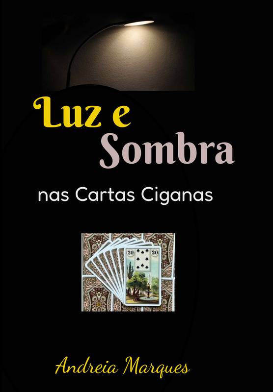 Luz e Sombra nas Cartas Ciganas