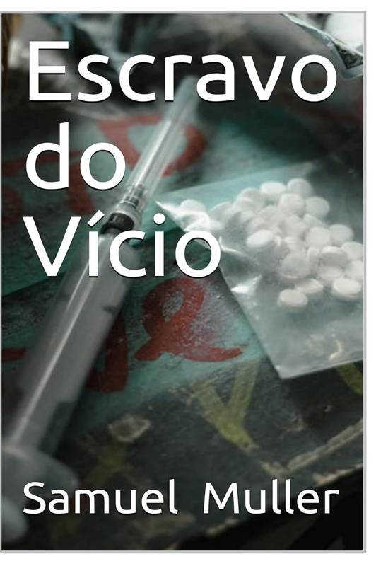 Escravo do Vício