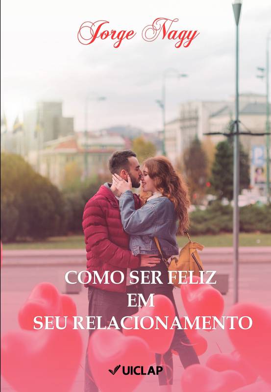 Como Ser Feliz em Seu Relacionamento