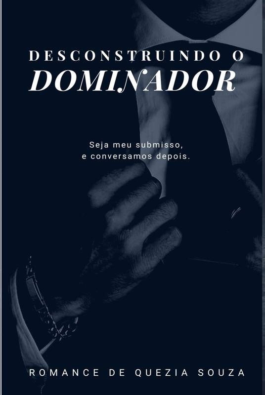 Desconstruindo o Dominador