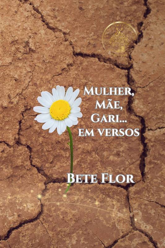 Mulher, Mãe, Gari... Em Versos