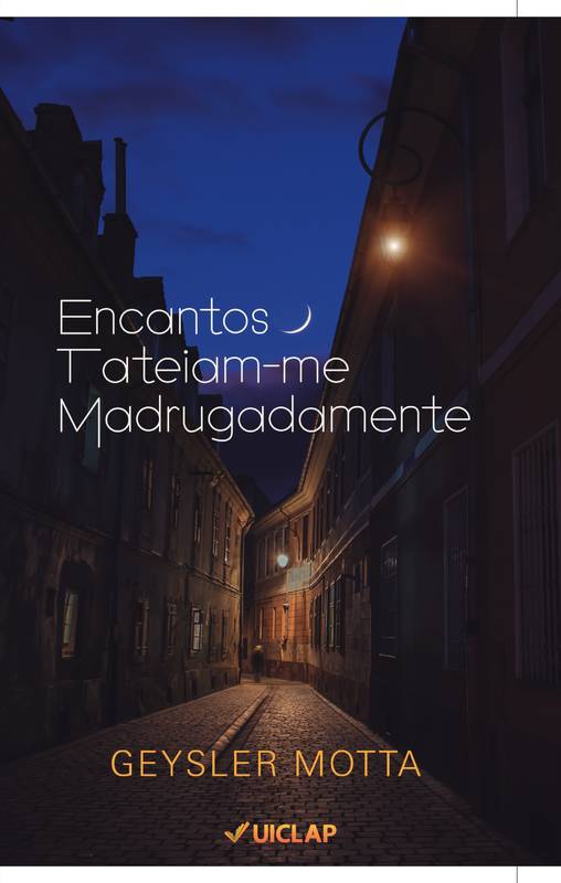 encantos tateiam-me madrugadamente