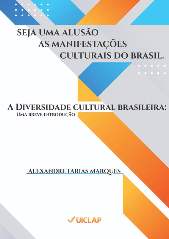 A diversidade cultural brasileira: Uma breve introdução