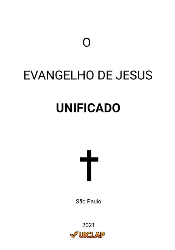 O EVANGELHO DE JESUS UNIFICADO