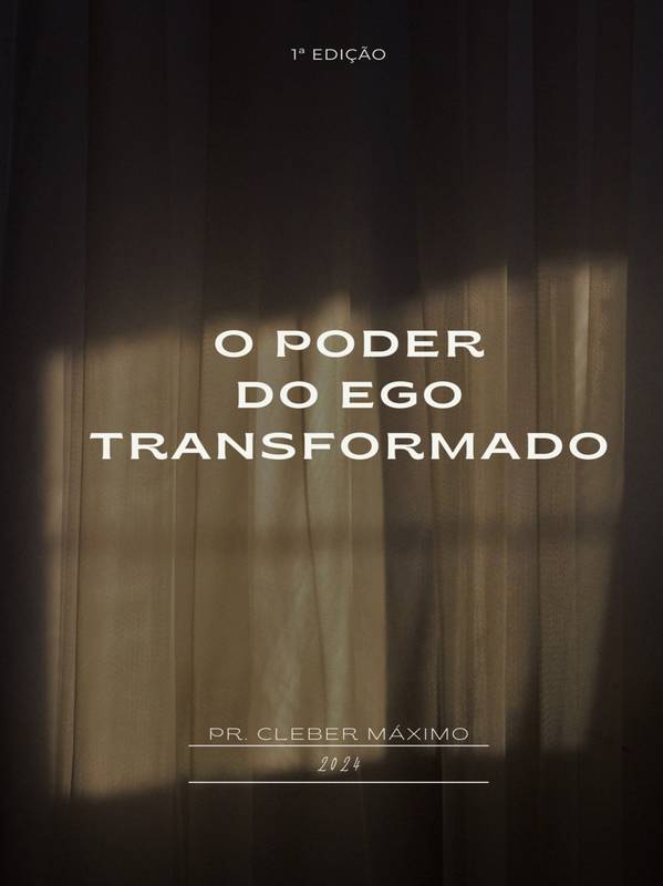 O poder do Ego Transformado