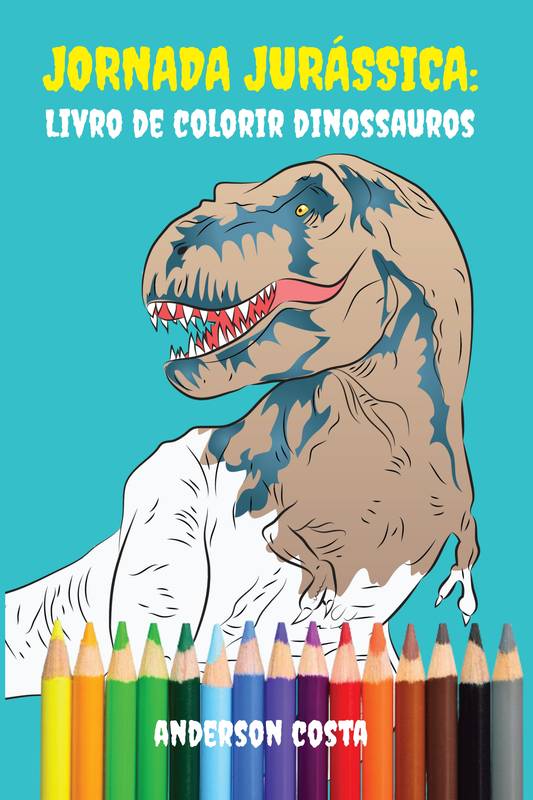 Jornada Jurássica: Livro de Colorir Dinossauros