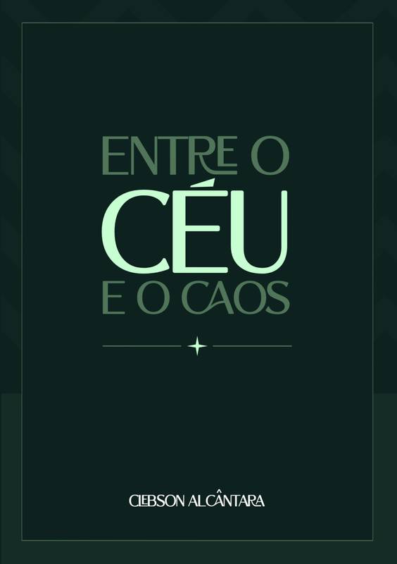 Entre o céu e o caos