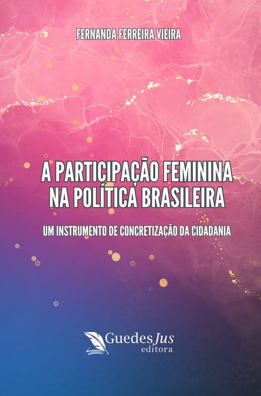 A Participação Feminina na Política Brasileira: