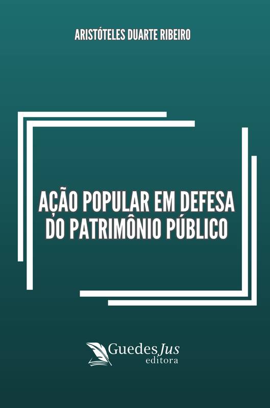 Ação Popular em Defesa do Patrimônio Público