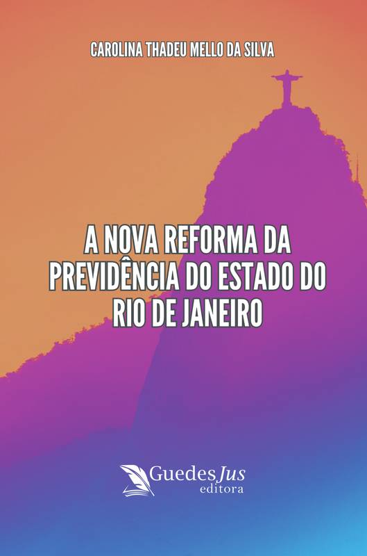 A Nova Reforma da Previdência do Estado do Rio de Janeiro