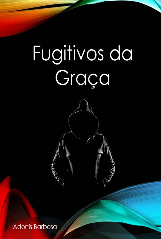 Fugitivos da Graça