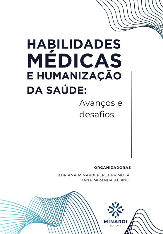 Habilidades Médicas e Humanização da Saúde: Avanços e desafios