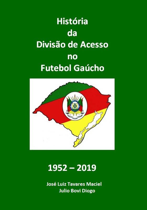 História da Divisão de Acesso Gaúcha 1952-2019