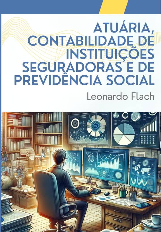 Atuária, Contabilidade de Instituições Seguradoras e de Previdência Social