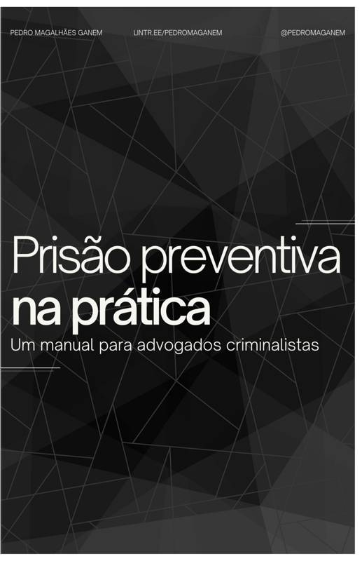 Prisão Preventiva na Prática